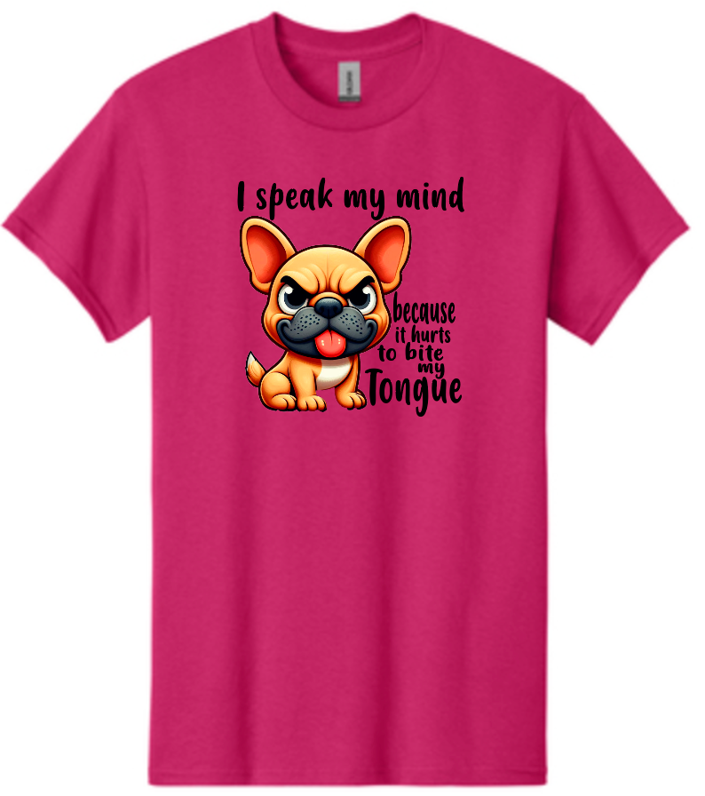 Frenchie Speak My Mind