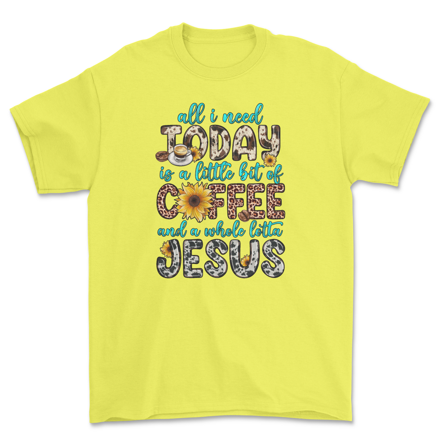 All I need today is Coffee and Jesus