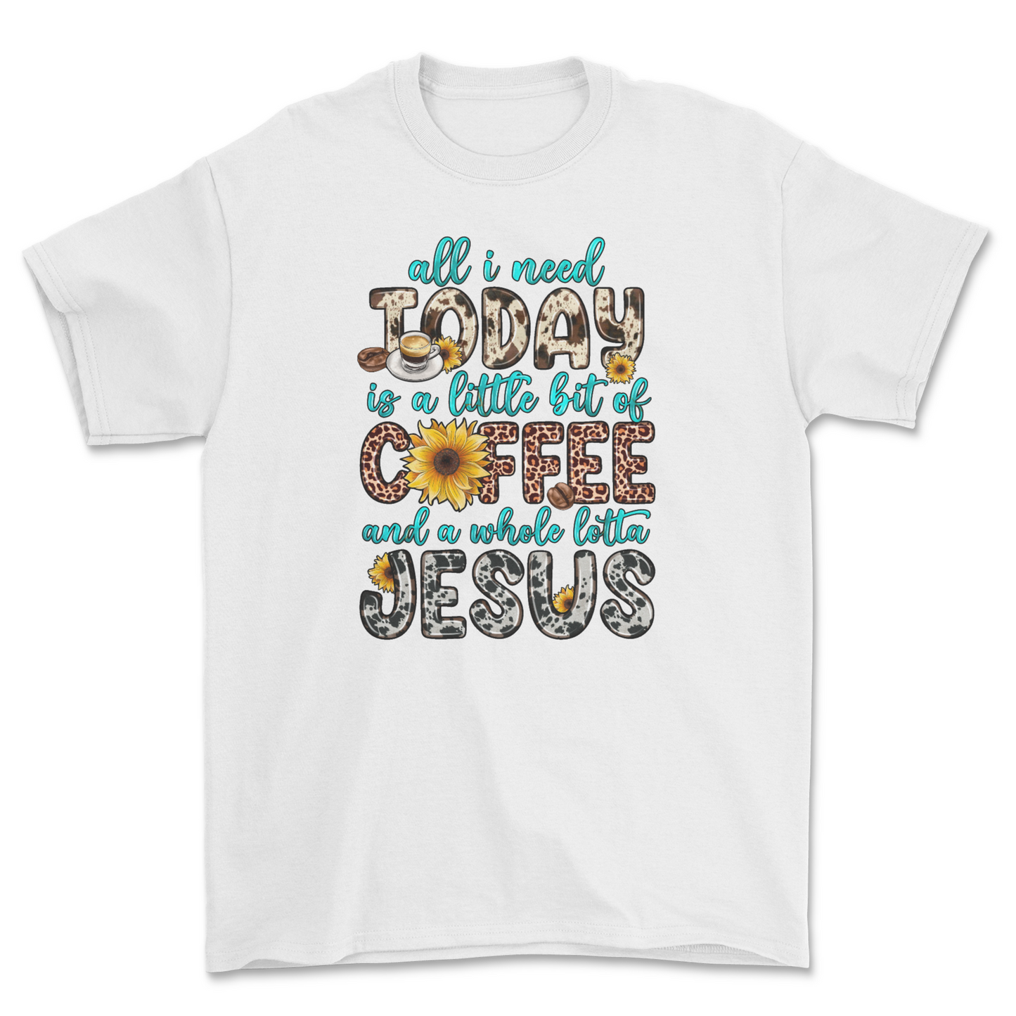 All I need today is Coffee and Jesus