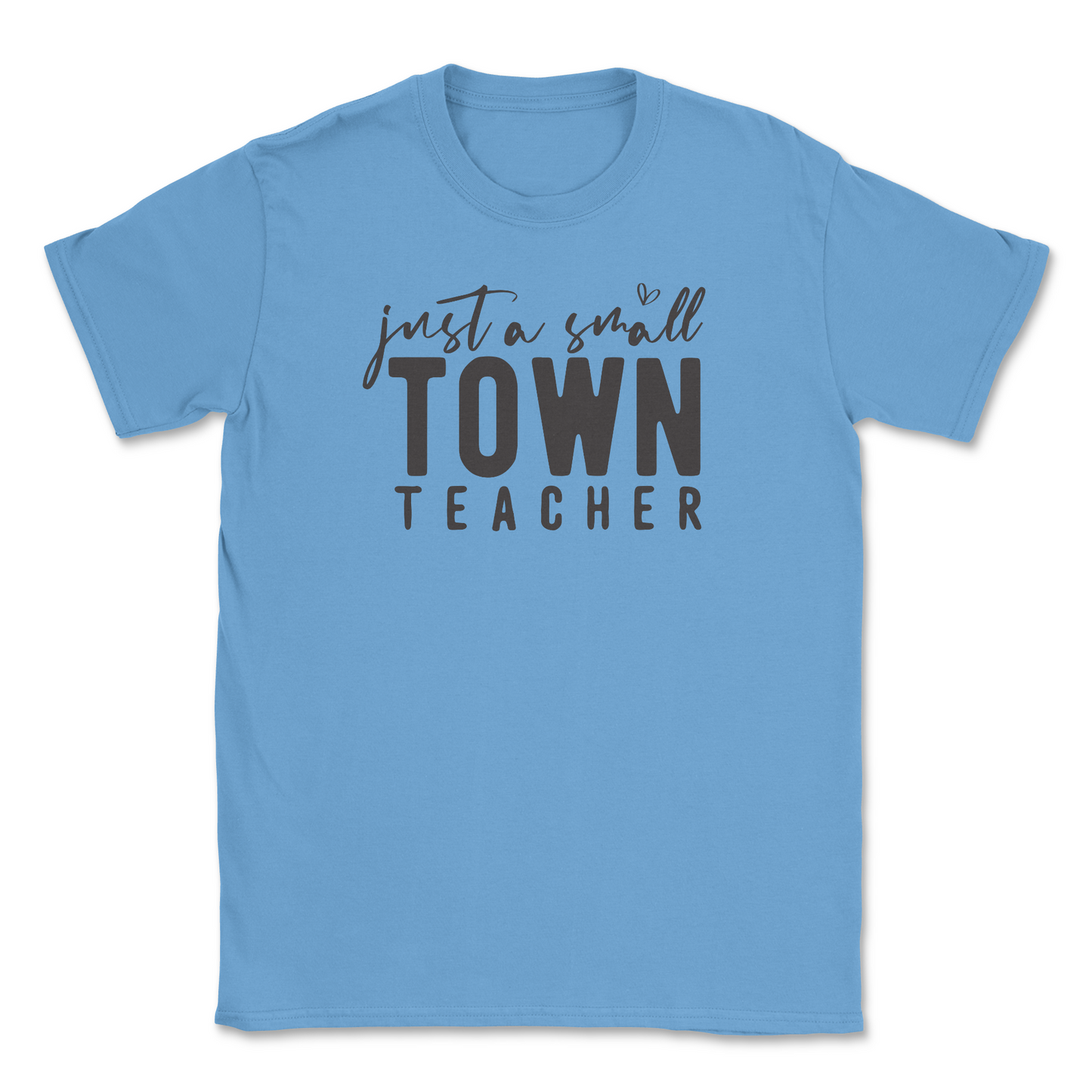 Just a Small Town Teacher