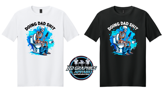 Doing Dad S%&! Unisex T-Shirt