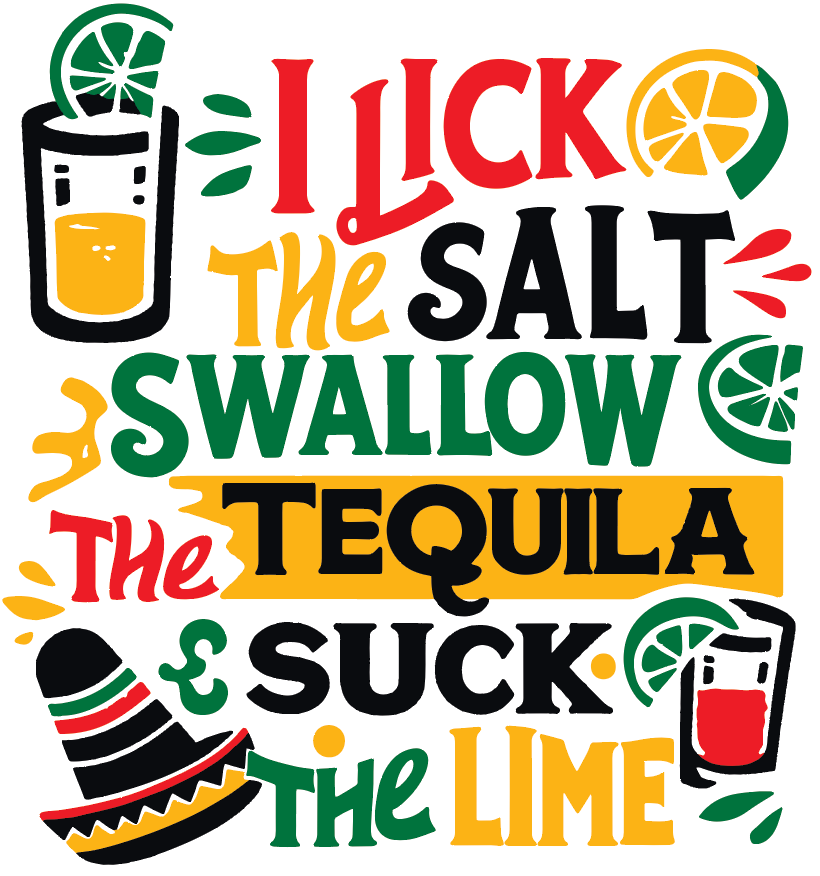 Cinco de Mayo I Lick the Salt